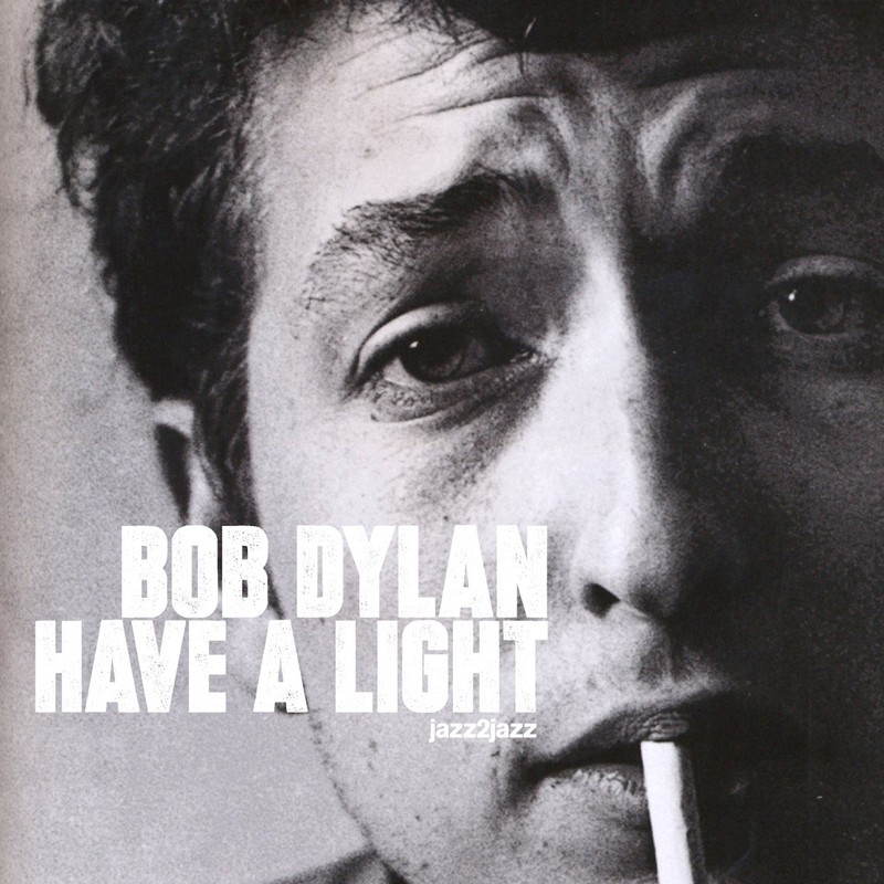 bob dylan《have a light》cd级无损44.1khz16bit